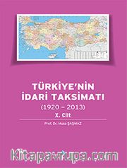 Türkiye'nin İdari Taksimatı (1920-2013) 10.Cilt