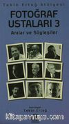 Fotoğraf Ustaları 3 & Anılar ve Söyleşiler