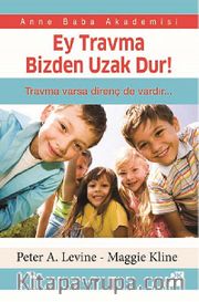 Ey Travma Bizden Uzak Dur!
