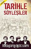 Tarihle Söyleşiler 1