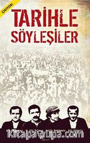 Tarihle Söyleşiler 1