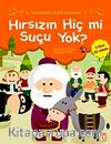 Hırsızın Hiç mi Suçu Yok