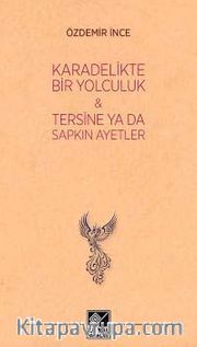 Karadelikte Bir Yolculuk - Tersine ya da Sapkın Ayetler