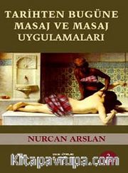Tarihten Bugüne Masaj ve Masaj Uygulamaları