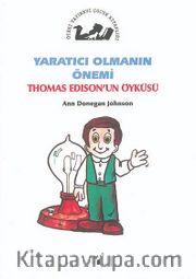 Yaratıcı Omanın Önemi / Thomas Edison'un Öyküsü
