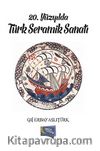 20. Yüzyılda Türk Seramik Sanatı