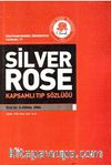 Silver Rose Kapsamlı Tıp Sözlüğü