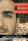 Gölgeler Sesler Hevesler