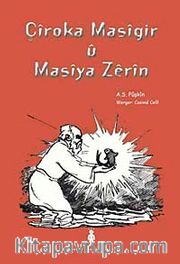 Çiroka Masigir U Masiya Zerin