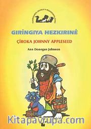 Gıringıya Hezkırıne / Çiroka Johnny Appleseed