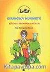 Gıringıya Hurmete / Çiroka Abraham Lıncoln