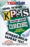 2014 KPSS Genel Yetenek Matematik Lise Ön Lisans Sayısal Mantık Koparılabilir Yaprak Test