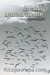Karanlığı Uyutma Sanatı