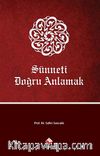 Sünneti Doğru Anlamak
