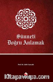 Sünneti Doğru Anlamak