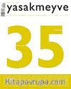 Yasakmeyve 35.Sayı / Kasım - Aralık