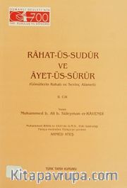 Rahat-Üs-Sudur ve Ayet-Üs-Sürur II.Cilt <br /> (Gönüllerin Rahatı ve Sevinç Alameti)