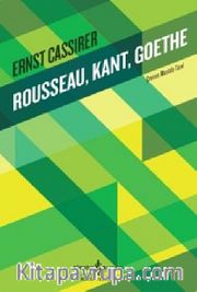 Rousseau, Kant, Goethe