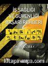 İş Sağlığı ve Güvenliği Başarı Rehberi