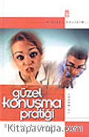 Güzel Konuşma Pratiği El Kitabı