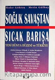 Soğuk Savaştan Sıcak Barışa Yeni Dünya Düzeni Ve Türkiye
