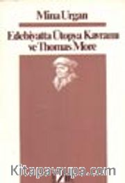 Edebiyatta Ütopya Kavramı Ve Thomas More
