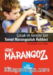 Çocuk ve Gençler İçin Temel Marangozluk Rehberi