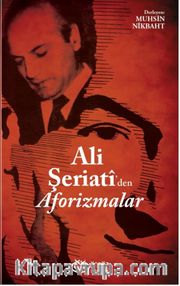 Ali Şeriati’den Aforizmalar
