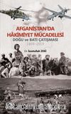 Afganistan'da Hakimiyet Mücadelesi (Doğu ve Batı Çatışması 1809-2019)
