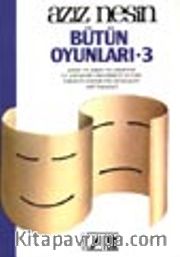 Bütün Oyunları 3 (Aziz Nesin)