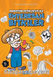Profesör Çetin Ceviz ile Enteresan Bitkiler 