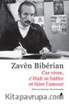 Car Vıvre, C’étaıt Se Battre Et Faıre L’amour (Çünkü Yaşamak Mücadele Etmek Ve Sevişmekti) 