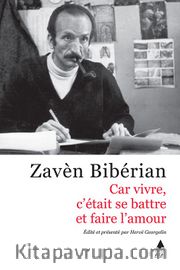Car Vıvre, C’étaıt Se Battre Et Faıre L’amour (Çünkü Yaşamak Mücadele Etmek Ve Sevişmekti) 