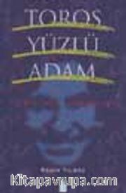 Toros Yüzlü Adam
