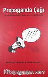 Propaganda Çağı & İknanın Gündelik Kullanımı ve Suistimali