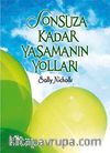 Sonsuza Kadar Yaşamanın Yolları