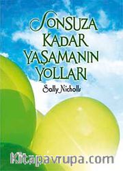 Sonsuza Kadar Yaşamanın Yolları