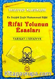 Rifai Yolunun Esasları <br /> Tarikat-ı Rifaiyye