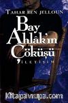 Bay Ahlakın Çöküşü