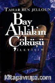 Bay Ahlakın Çöküşü