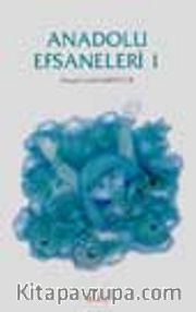 Anadolu Efsaneleri 1