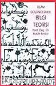 İslam Düşüncesinde Bilgi Teorisi