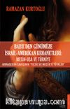 Babil’den Günümüze İsrail-Amerikan Kehanetleri