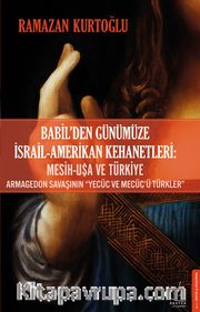 Babil’den Günümüze İsrail-Amerikan Kehanetleri