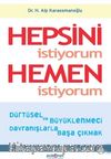 Hepsini İstiyorum Hemen İstiyorum