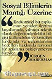 Sosyal Bilimlerin Mantığı Üzerine