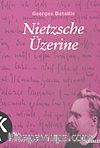 Nietzsche Üzerine
