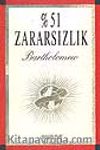 % 51 Zararsızlık