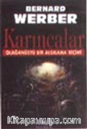 Karıncalar / Olağanüstü Bir Algılama Biçimi