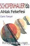 Schopenhauer'da Ahlak Felsefesi